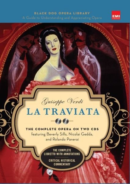 Cover for Giuseppe Verdi · La Traviata (Book And CDs): The Complete Opera on Two CDs - Black Dog Opera Library (Hardcover Book) (2011)