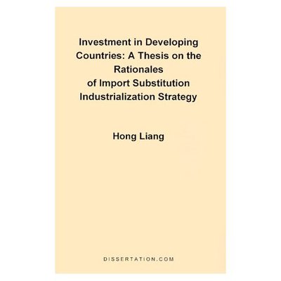 Cover for Hong Liang · A Thesis on the Rationales of Import Substitution Industrialization Strategy (Paperback Book) (1997)