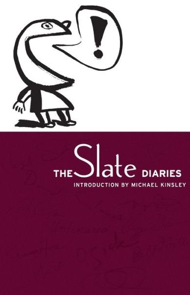 Cover for Michael Kinsley · The Slate Diaries (Paperback Book) (2000)