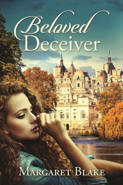 Cover for Margaret Blake · Beloved Deceiver (Pocketbok) (2015)