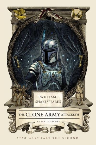 Cover for Ian Doescher · William Shakespeares Clone Army Attacketh (Book) (2015)