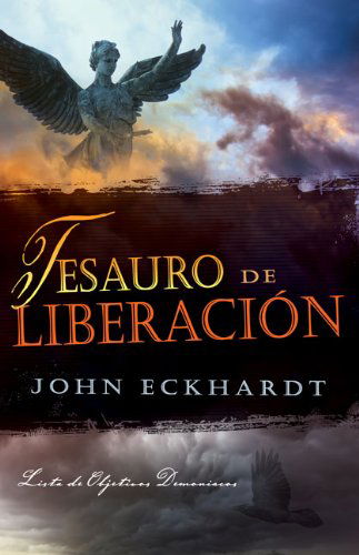 Cover for John Eckhardt · Tesauro De Liberación: Lista De Objetivos Demoniacos (Deliverance Thesaurus (Demon Hit List) Spanish Edition) (Paperback Bog) (2013)