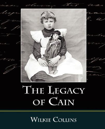 The Legacy of Cain - Wilkie Collins - Books - Book Jungle - 9781605970073 - January 28, 2008