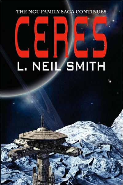 Cover for L. Neil Smith · Ceres (Paperback Book) (2010)