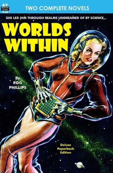 Cover for Rog Phillips · Worlds Within &amp; The Slave (Paperback Book) (2012)