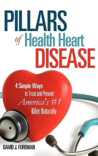 Cover for David J. Foreman · Pillars of Health Heart Disease (Hardcover Book) (2011)