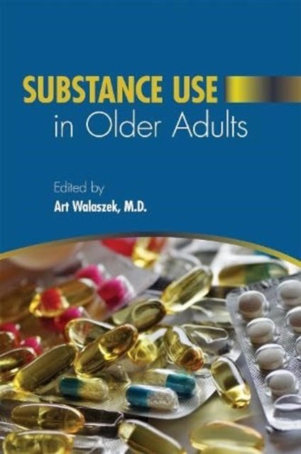 Substance Use in Older Adults (Paperback Book) (2024)