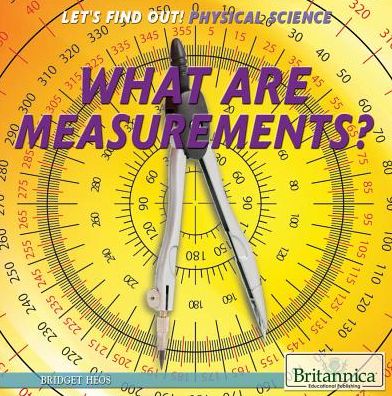 Cover for Bridget Heos · What Are Measurements? (Let's Find Out! Physical Science) (Hardcover Book) (2014)