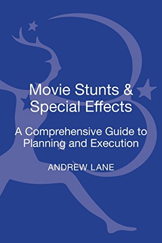 Cover for Andrew Lane · Movie Stunts &amp; Special Effects: A Comprehensive Guide to Planning and Execution (Innbunden bok) (2015)