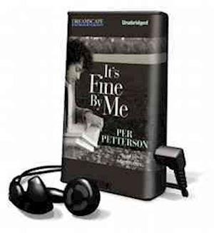 Cover for Per Petterson · It's Fine by Me (N/A) (2012)