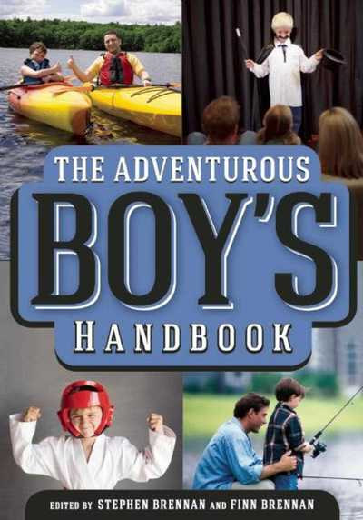 Cover for Stephen Brennan · The Adventurous Boy's Handbook (Hardcover Book) [Skyhorse Kids edition] (2014)