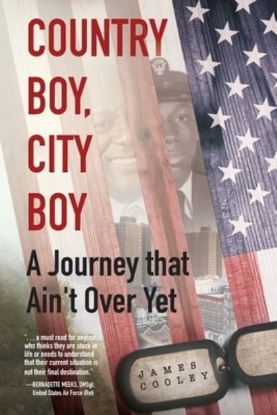 Cover for James Cooley · Country Boy, City Boy A Journey that Ain't Over Yet (Taschenbuch) (2019)