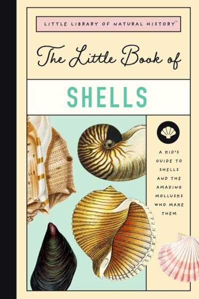 Cover for Forrest Everett · Little Book of Shells - Bushel Peck (Hardcover Book) (2022)