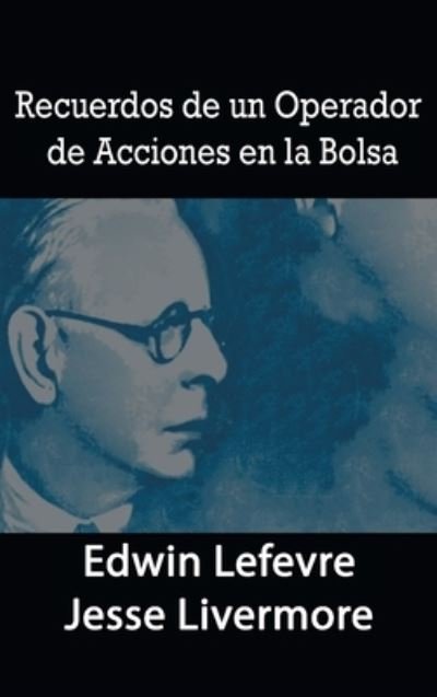 Cover for Edwin Lefevre · Recuerdos de un Operador de Acciones en la Bolsa (Buch) (2019)