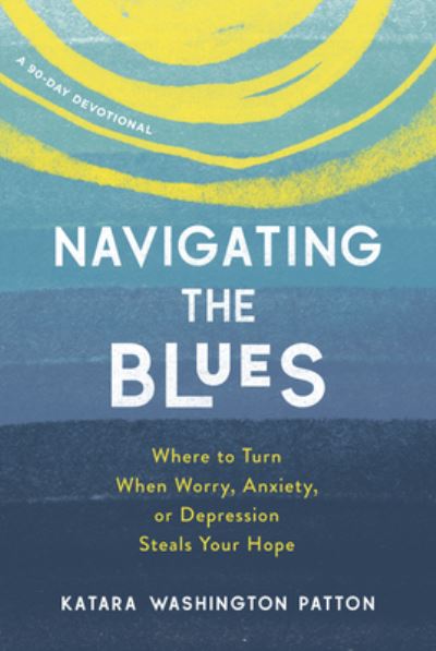 Cover for Katara Washington Patton · Navigating the Blues (Book) (2023)