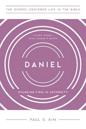 Cover for Paul S Kim · Daniel: Standing Firm in Adversity (Pocketbok) (2025)
