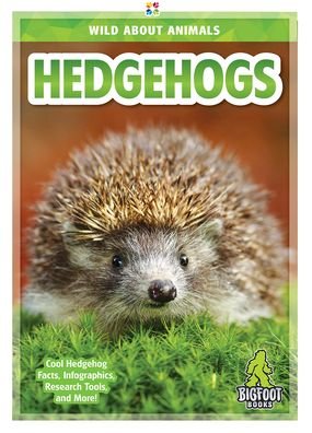 Cover for Emma Huddleston · Hedgehogs - Wild About Animals (Hardcover bog) (2019)