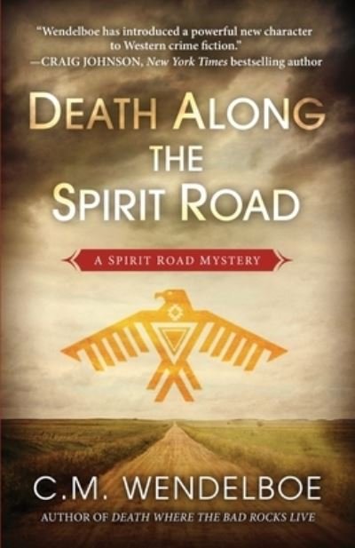 Cover for C M Wendelboe · Death Along the Spirit Road (Paperback Book) (2021)
