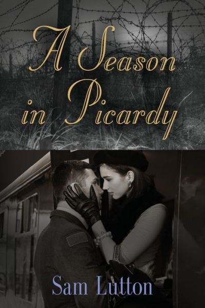 Cover for Sam Lutton · A Season in Picardy (Paperback Book) (2021)