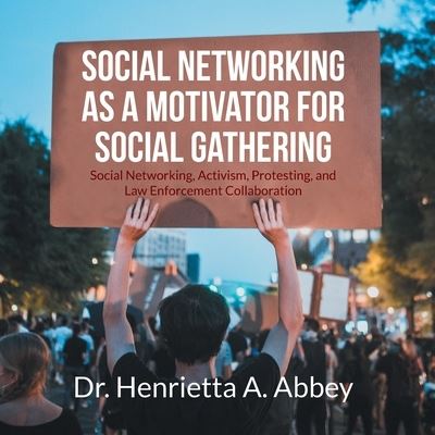 Social Networking As a Motivator for Social Gathering - Henrietta A. Abbey - Books - Stratton Press, LLC - 9781648959073 - June 30, 2022