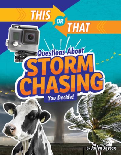 Cover for Jaclyn Jaycox · This or That Questions about Storm Chasing (Book) (2021)