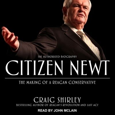 Cover for Craig Shirley · Citizen Newt (CD) (2017)