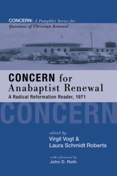 Cover for Virgil Vogt · Concern for Anabaptist Renewal (Book) (2022)
