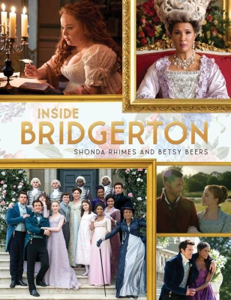 Cover for Shonda Rhimes · Inside Bridgerton (Hardcover Book) (2022)