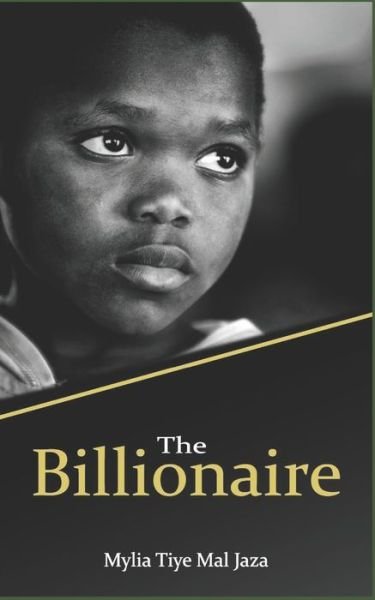 Cover for Mylia Tiye Mal Jaza · The Billionaire (Paperback Book) (2019)