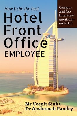 Cover for Anshumali Pandey · How to be The Best Hotel Front Office Employee (Paperback Book) (2021)