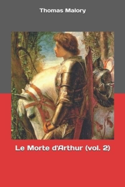 Cover for Thomas Malory · Le Morte d'Arthur (vol. 2) (Paperback Bog) (2019)