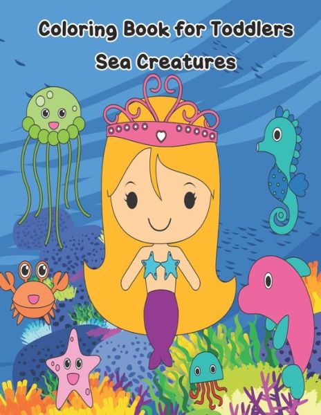 Cover for Ramped Up Colouring Books · Coloring Book For Toddlers - Sea Creatures (Paperback Book) (2019)