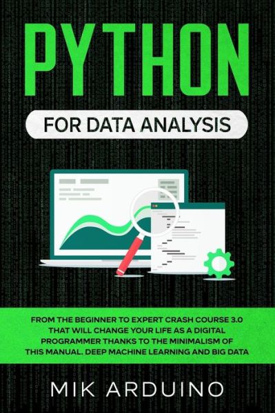 Python for Data Analysis - Mik Arduino - Livros - Independently Published - 9781708633073 - 15 de novembro de 2019