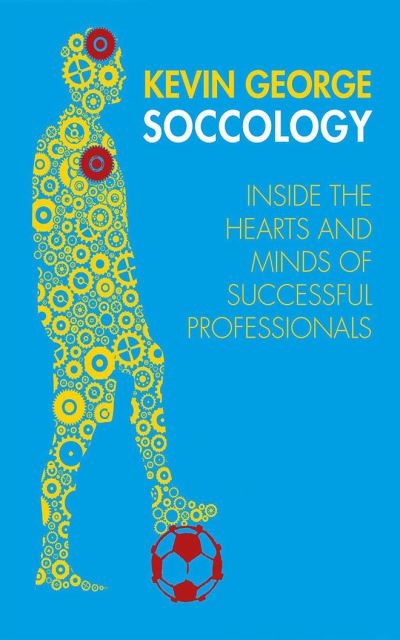 Soccology - Kevin George - Muzyka - Audible Studios on Brilliance - 9781713541073 - 6 kwietnia 2021