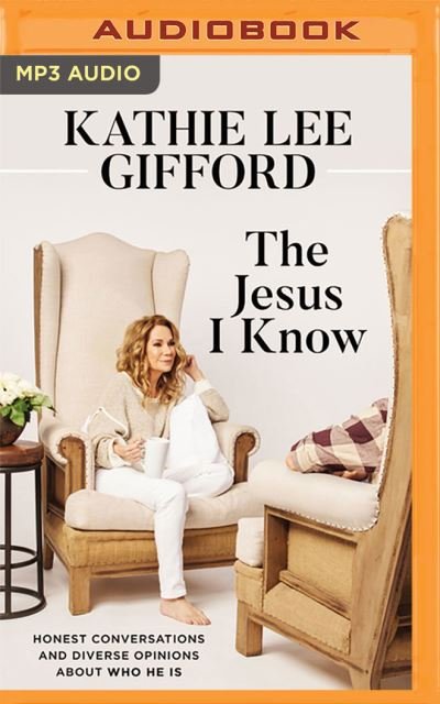 Cover for Kathie Lee Gifford · The Jesus I Know (CD) (2021)