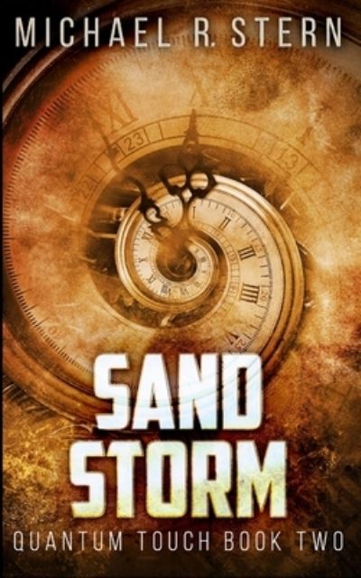 Cover for Michael R Stern · Sand Storm (Quantum Touch Book 2) (Paperback Book) (2021)