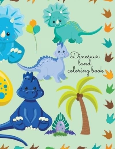 Cover for Cristie Dozaz · Dinosaur land coloring book (Taschenbuch) (2020)