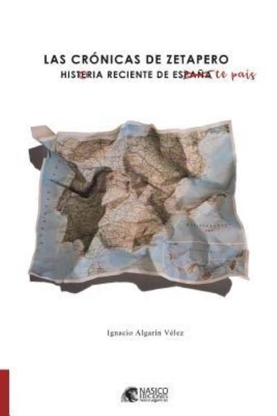 Cover for Ignacio Algarin Velez · Las cronicas de Zetapero (Paperback Bog) (2018)