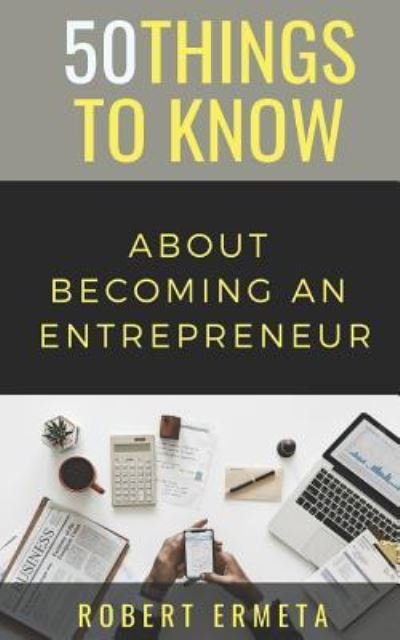 Cover for 50 Things To Know · 50 Things to Know about Becoming an Entrepreneur (Paperback Bog) (2018)