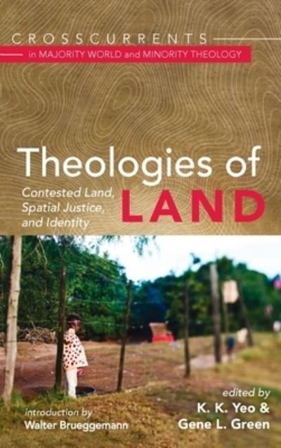 Cover for Walter Brueggemann · Theologies of Land - Crosscurrents in Majority World and Minority Theology (Hardcover Book) (2020)