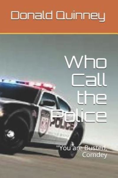 Cover for Donald James Quinney · Who Call the Police (Paperback Book) (2018)