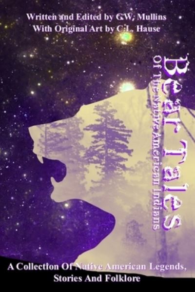 Bear Tales Of The Native American Indians - Light of the Moon Publishing - Books - Light of the Moon Publishing - 9781737710073 - November 29, 2021