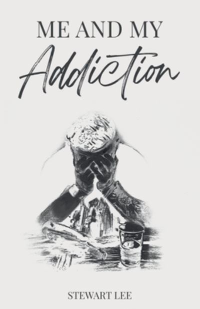 Cover for Stewart Lee · Me and My Addiction (Book) (2023)