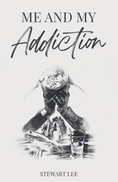 Cover for Stewart Lee · Me and My Addiction (Bok) (2023)