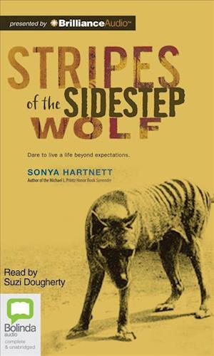 Cover for Sonya Hartnett · Stripes of the Sidestep Wolf (Audiobook (CD)) [Unabridged edition] (2012)