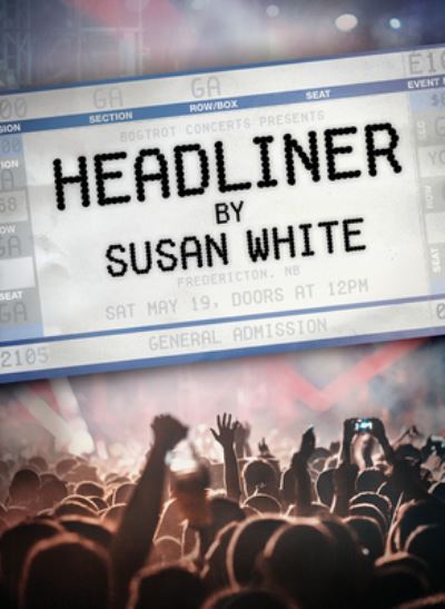 Cover for Susan White · Headliner (Pocketbok) (2018)