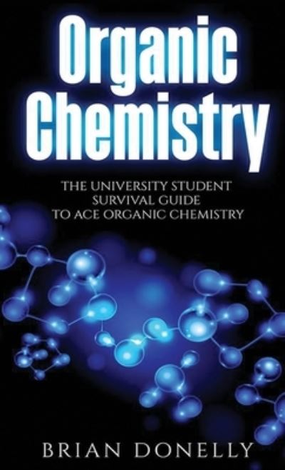 Cover for Brian Donelly · Organic Chemistry (Hardcover Book) (2019)