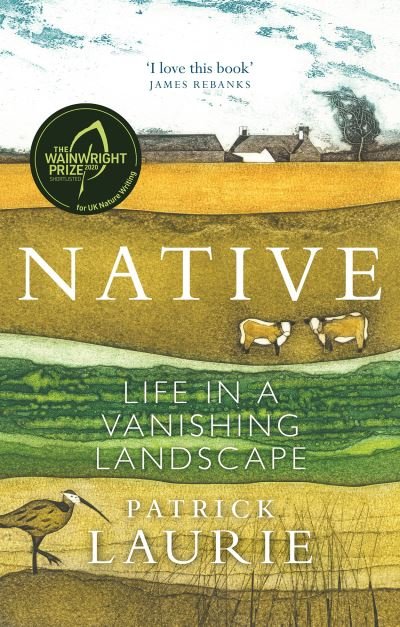 Cover for Patrick Laurie · Native: Life in a Vanishing Landscape (Taschenbuch) (2021)