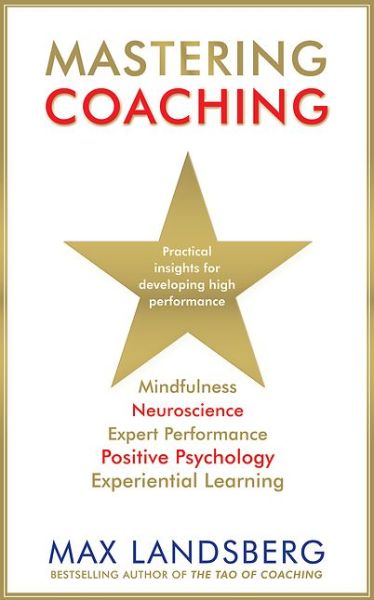 Cover for Max Landsberg · Mastering Coaching: Practical insights for developing high performance (Paperback Book) [Main edition] (2015)