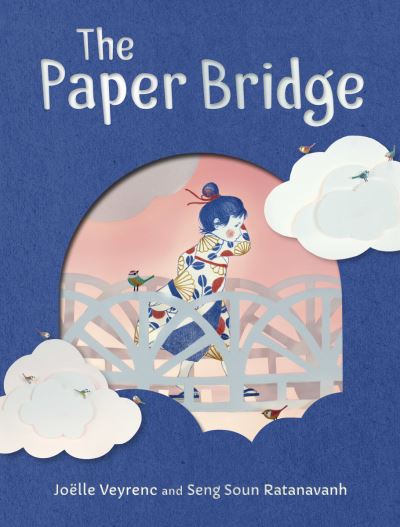 Joelle Veyrenc · The Paper Bridge (Hardcover Book) (2024)